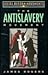 The Antislavery Movement (Social Reform Movements)