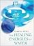 The Healing Energies of Water