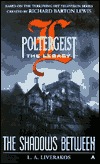 The Shadows Between (Poltergeist: The Legacy, #3)