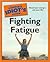 The Complete Idiot's Guide to Fighting Fatigue