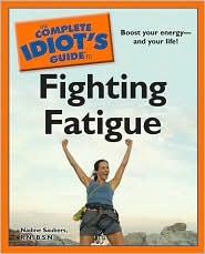 The Complete Idiot's Guide to Fighting Fatigue (Paperback)