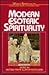 Modern Esoteric Spirituality (World Spirituality)