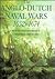 The Anglo-Dutch Naval Wars 1652-1674