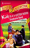 Kids Is a 4-Letter Word (Mass Market Paperback)