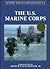 The U.S. Marine Corps by Jack Rummel