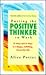 Putting the Positive Thinker to Work