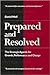 Prepared and Resolved: The Strategic Agenda for Growth, Performance and Change