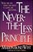 The Never-The-Less Principle