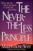 The Never-The-Less Principle