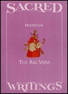 Sacred Writings, 5: Hinduism - The Rig Veda