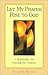 Let My Prayer Rise to God: A Spirituality for Praying the Psalms