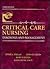 Critical Care Nursing: Diagnosis & Management (with Quick Critical Care Reference)