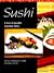 Sushi: A Host of Beautiful Japanese Dishes