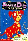 Space Dog to the Rescue (Paperback)