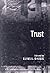Trust (Critical Studies in Economic Institutions series, 3)