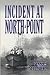 Incident at North Point