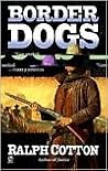 Border Dogs (Ranger)