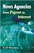 News Agencies: From Pigeon to Internet
