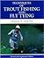 Techniques of Trout Fishing and Fly Tying by George W. Harvey