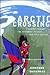Arctic Crossing by Jonathan Waterman