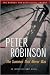 The Summer That Never Was by Peter Robinson The Summer That Never Was by Peter Robinson