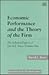 Economic Performance and the Theory of the Firm: The Selected Papers of David J. Teece Volume One (Economists of the Twentieth Century series)