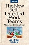 The New Self-Directed Work Teams: Mastering the Challenge