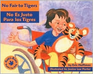 No Fair to Tigers: No es justo para los tigres (Anti-Bias Books for Kids) (Spanish Edition)