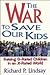 The War to Save Our Kids: Raising G-rated Kids in an X-rated World