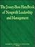 The Jossey-Bass Handbook of Nonprofit Leadership and Management (JOSSEY BASS NONPROFIT & PUBLIC MANAGEMENT SERIES)