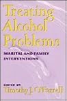 Treating Alcohol Problems: Marital and Family Interventions