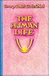 The Human Life