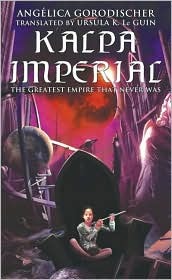 Kalpa Imperial: The Greatest Empire That Never Was