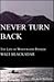 Never Turn Back: The Life o...