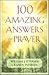 100 Amazing Answers to Prayer by William J. Petersen