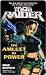 Lara Croft: Tomb Raider: The Amulet of Power (Lara Croft: Tomb Raider #1)