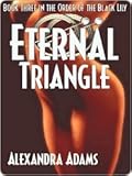 Eternal Triangle [Order of the Black Lily Book 3]