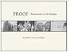 Proof: Ruminations on the Everyday Proof: Ruminations on the Everyday