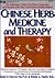 Chinese Herb Medicine and Therapy