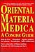 Oriental Materia Medica: A Concise Guide