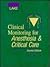Clinical Monitoring for Anesthesia & Critical Care by Carol L. Lake MD  MBA  MPH