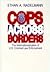 Cops Across Borders: The Internationalization of U.S. Criminal Law Enforcement