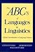 ABC's of Languages and Linguistics: A Practical Primer to Language Science