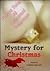 Mystery For Christmas: Twelve Tales of Seasonal Suspense