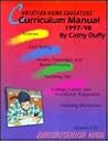 Christian Home Educators' Curriculum Manual: Junior/Senior High 1997-'98 Christian Home Educators' Curriculum Manual: Junior/Senior High 1997-'98