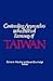 Contending Approaches to the Political Economy of Taiwan (Taiwan in the Modern World S)