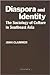 Diaspora & Identity: The Sociology of Culture in Southeast Asia