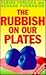 Rubbish on Our Plates