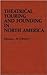 Theatrical Touring and Founding in North America (Contributions in Drama and Theatre Studies)
