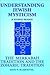 Understanding Jewish Mysticism: A Source Reader : The Merkabah Tradition and the Zoharic Tradition: 001